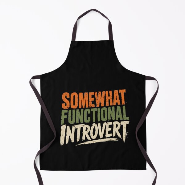 Item preview, Somewhat Functional Introvert Personality Quiet Person Reserved designed and sold by HumansStuck12.