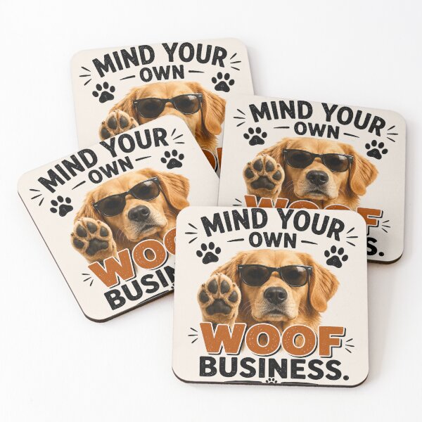 Item preview, Mind Your Own Woof Business Funny Dog Quote designed and sold by Sneh024.
