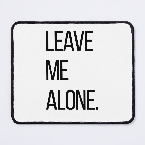 Item preview, Leave Me Alone. | Funny Introvert Typography Shirt | Minimalist Quote Tee designed and sold by OveloStudios.