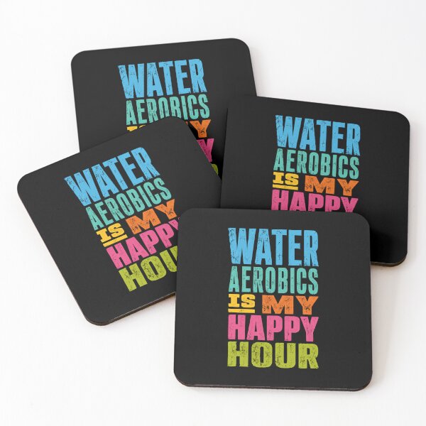 Item preview, Water Aerobics Is My Happy Hour Aquatic Fitness Enthusiast designed and sold by HumansStuck12.