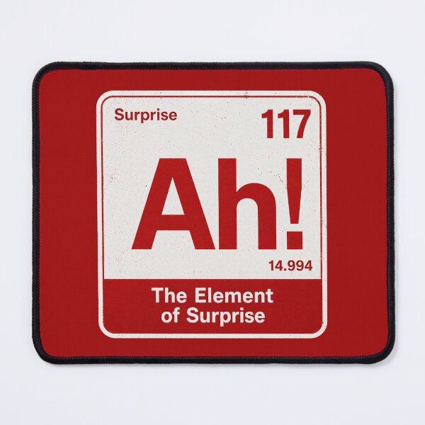 Item preview, Ah! The Element Of Surprise designed and sold by kelvinmunene13.