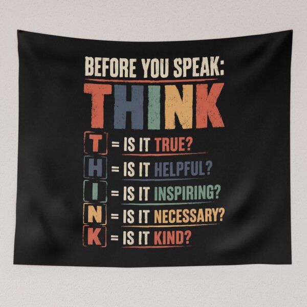 Item preview, Before You Speak Think True Helpful Inspiring Necessary Kind designed and sold by RetroMini2026.