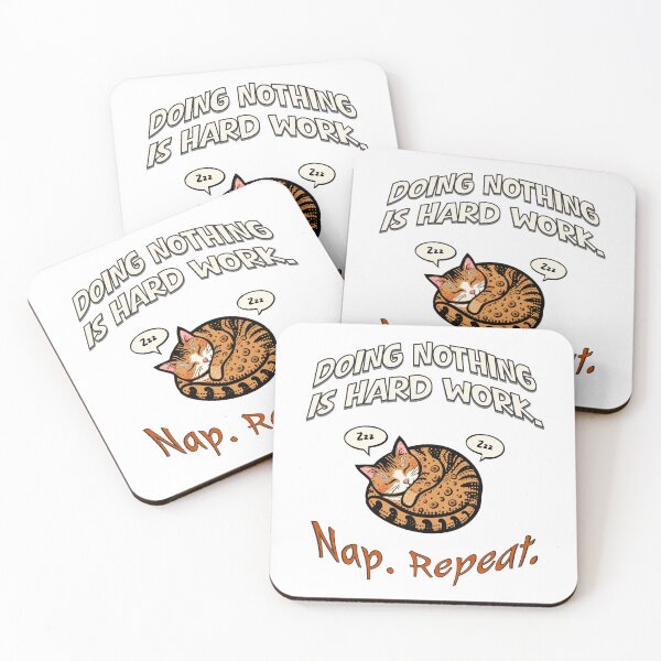 Item preview, Doing Nothing Is Hard Work – Funny Sleeping Cat Nap Repeat Design designed and sold by TestudoDesign.