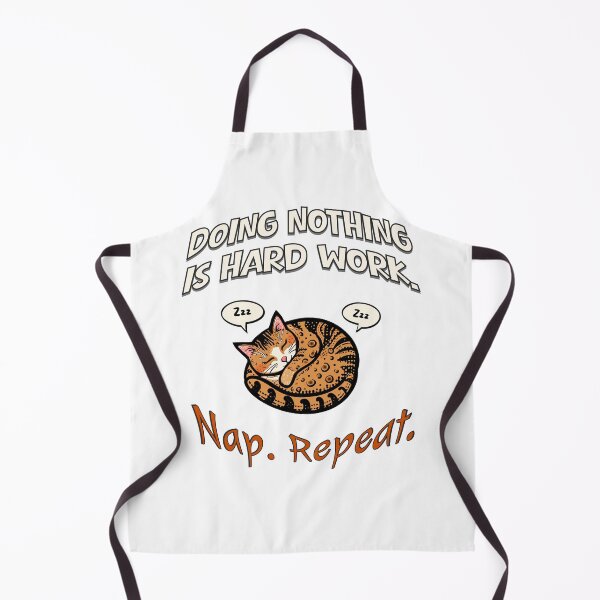 Item preview, Doing Nothing Is Hard Work – Funny Sleeping Cat Nap Repeat Design designed and sold by TestudoDesign.