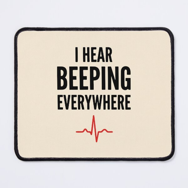 Item preview, I Hear Beeping Everywhere Funny Nurse ICU Gift Design designed and sold by Dantin.