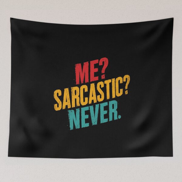 Item preview, Me? Sarcastic? Never. Sarcasm Humor Personality Funny Gift designed and sold by HumansStuck12.