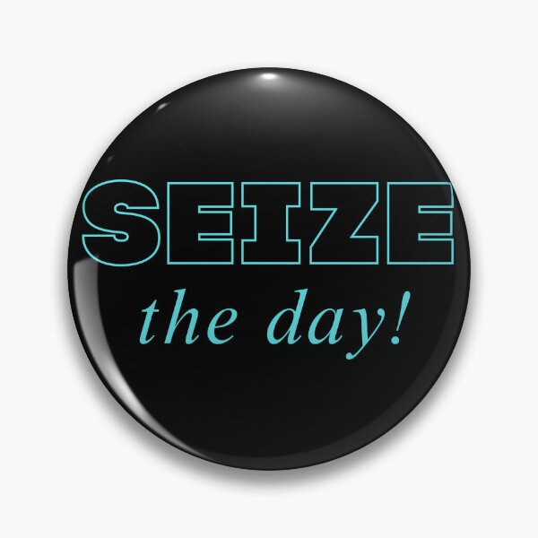 Item preview, Seize the Day! designed and sold by Legacy Supreme.