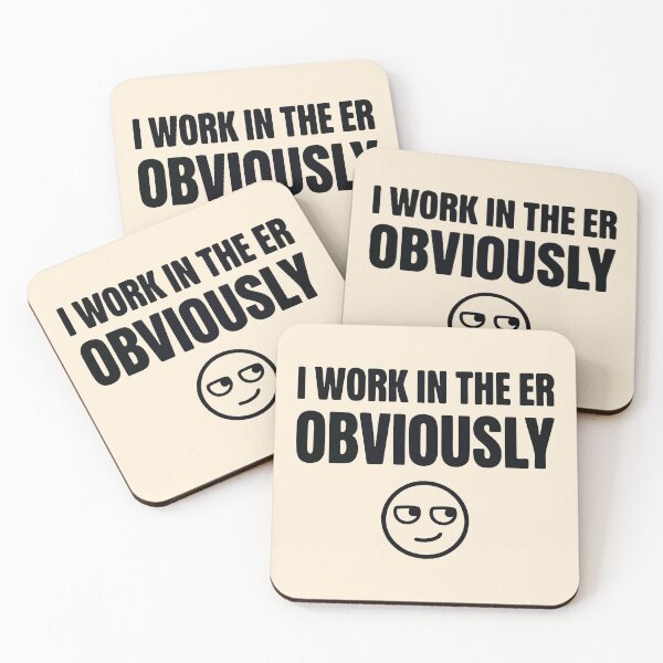 Item preview, I Work In The ER Obviously Funny Emergency Room Gift Design designed and sold by Dantin.