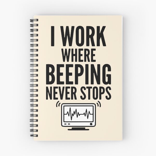 Item preview, I Work Where Beeping Never Stops Nurse ICU Gift Design designed and sold by Dantin.