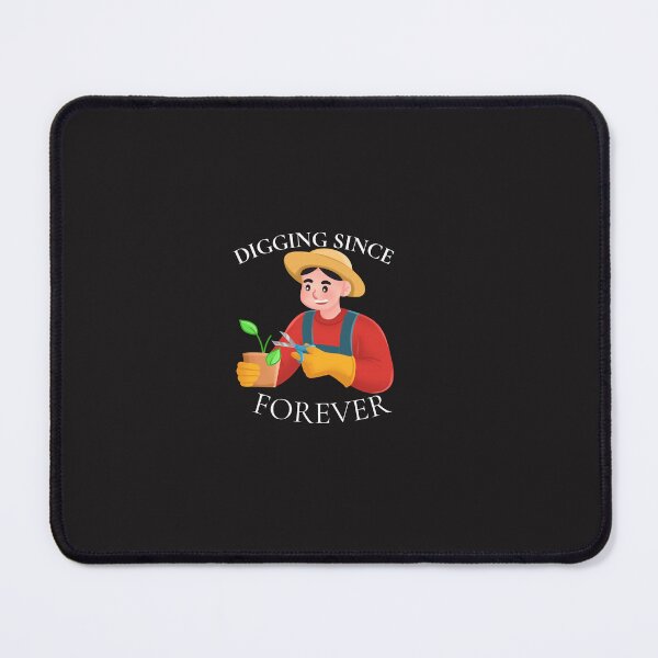 Item preview, Digging since forever designed and sold by Bubpat.