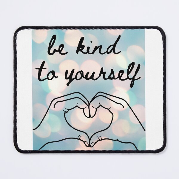 Item preview, be kind to yourself- whimsy designed and sold by ExcessiveSarcasmCo..