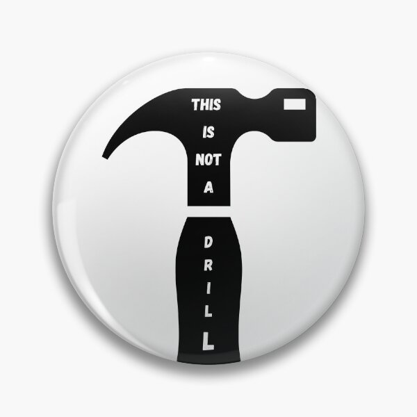 Item preview, This Is Not a Drill Hammer Pun designed and sold by Snedsdigital.