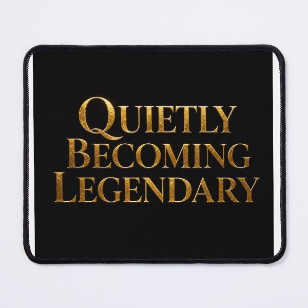 Item preview, SilentGold becoming legendary motif quote designed and sold by SilentGold.