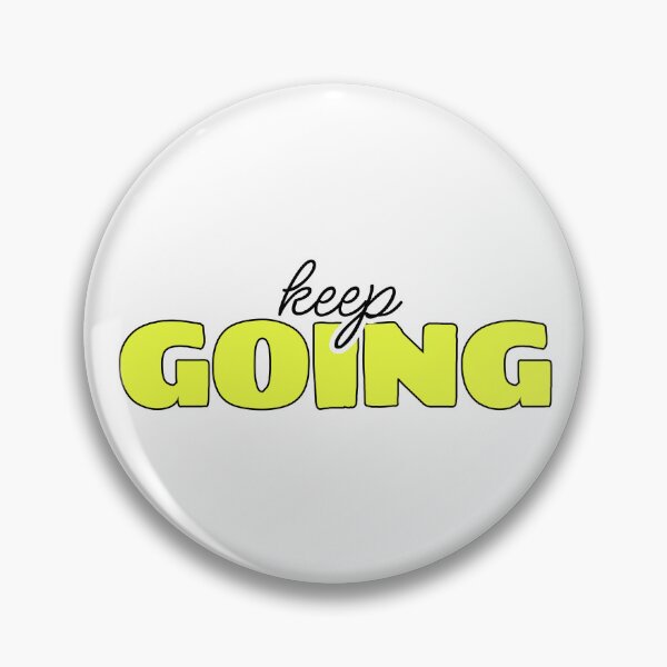 Item preview, Keep Going designed and sold by PublicArtDesign.