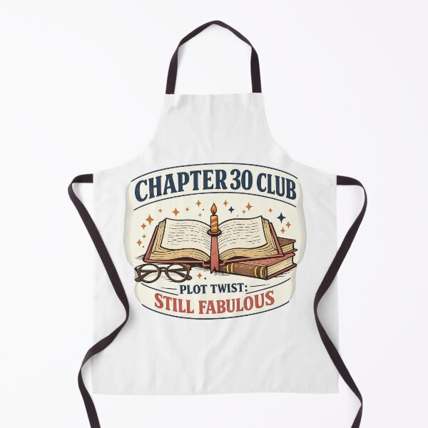 Item preview, Chapter 30 Club Plot Twist Still Fabulous Book Lover Birthday designed and sold by Concrete Coffee Studio.