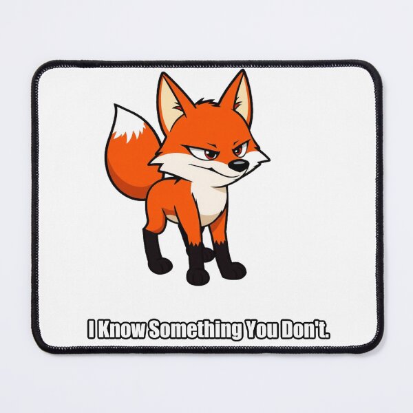 Item preview, Fox - I Know Something You Dont - Funny Sly Fox Gift designed and sold by pawdrops.