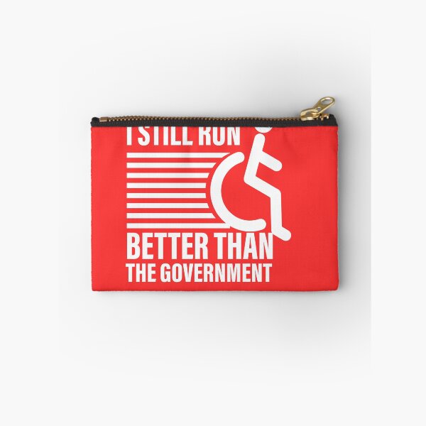 Item preview, i still run better than the government  designed and sold by ExcessiveSarcasmCo..