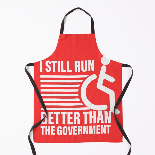 Item preview, i still run better than the government  designed and sold by ExcessiveSarcasmCo..