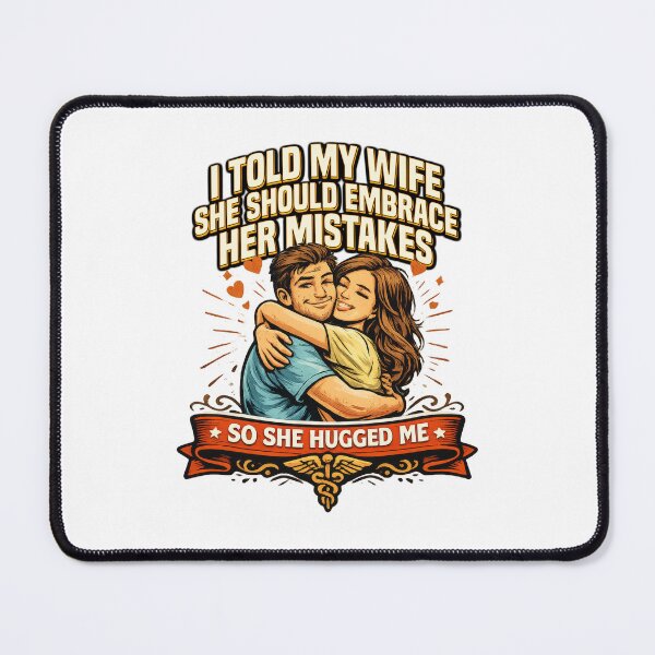 Item preview, Embrace Her Mistakes Hugged Me Funny Husband designed and sold by Mr Lee.