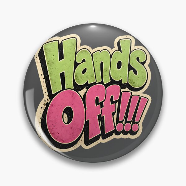 Item preview, Hands Off Funny Retro Typography Design designed and sold by PrintandJoy.