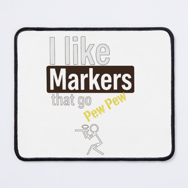 Item preview, I lake markers that go, PEW PEW designed and sold by PaintballCrew.