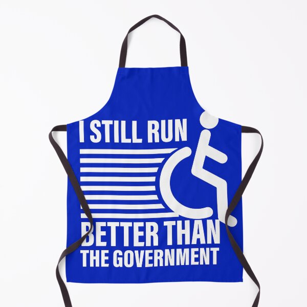 Item preview, i still run better than the government  designed and sold by ExcessiveSarcasmCo..