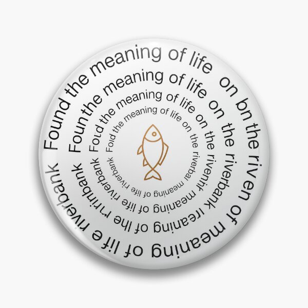 Item preview, Found the Meaning of Life" designed and sold by NoFishToday.