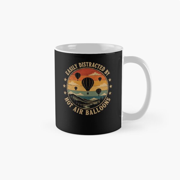 Item preview, Easily Distracted By Hot Air Balloons Hot Air Ballooning Pilot Enthusiast designed and sold by JonesFlora2025.