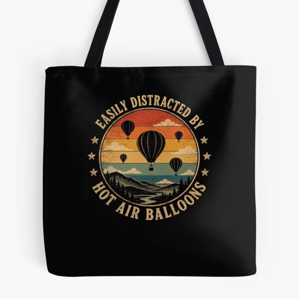 Item preview, Easily Distracted By Hot Air Balloons Hot Air Ballooning Pilot Enthusiast designed and sold by JonesFlora2025.