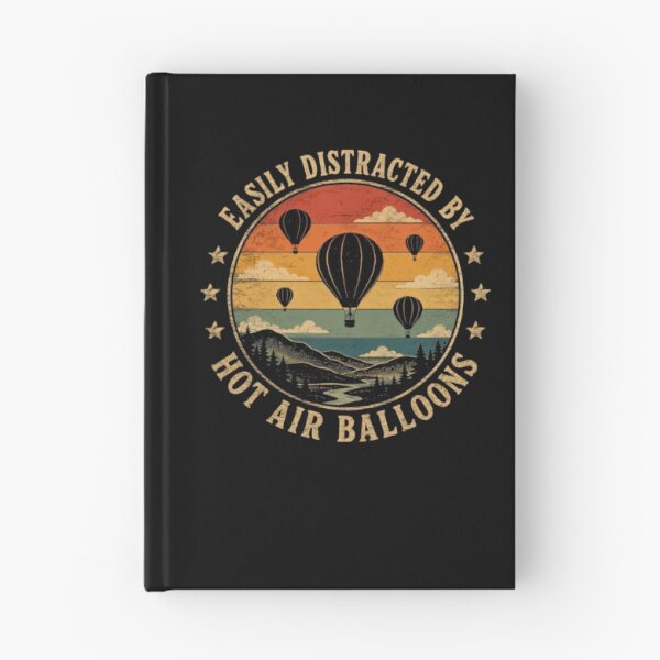 Item preview, Easily Distracted By Hot Air Balloons Hot Air Ballooning Pilot Enthusiast designed and sold by JonesFlora2025.