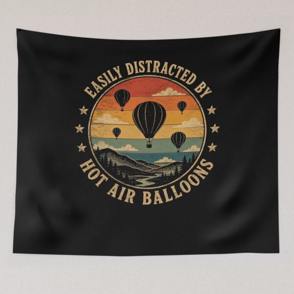 Item preview, Easily Distracted By Hot Air Balloons Hot Air Ballooning Pilot Enthusiast designed and sold by JonesFlora2025.