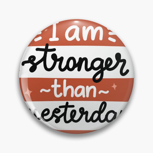 Item preview, I Am Stronger Than Yesterday Quote designed and sold by GulDesigns.
