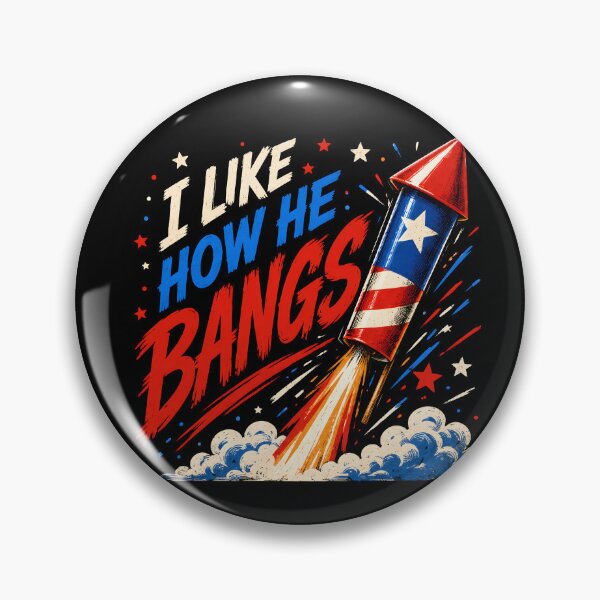 Item preview, I Like How He Bangs Funny Fireworks designed and sold by Marblaes00.