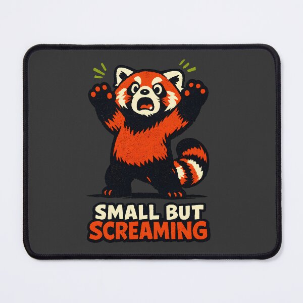 Item preview, Red Panda Screaming - Small But Fierce | Anxious Humor designed and sold by BeanToePets.