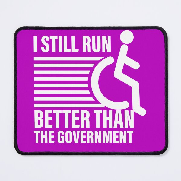 Item preview, i still run better than the government  designed and sold by ExcessiveSarcasmCo..
