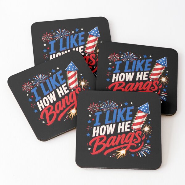 Item preview, I Like How He Bangs 4th of July Humor designed and sold by Marblaes00.