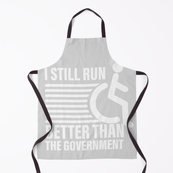 Item preview, i still run better than the government  designed and sold by ExcessiveSarcasmCo..
