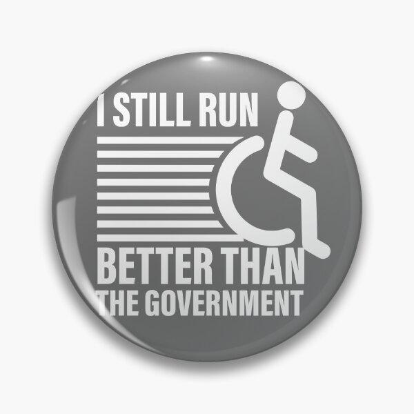Item preview, i still run better than the government  designed and sold by ExcessiveSarcasmCo..