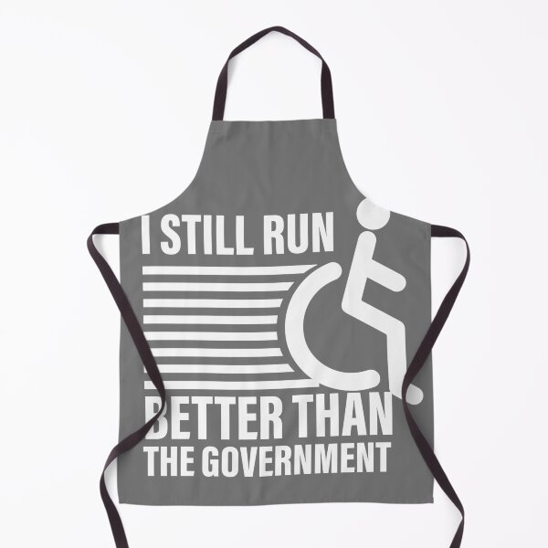 Item preview, i still run better than the government  designed and sold by ExcessiveSarcasmCo..