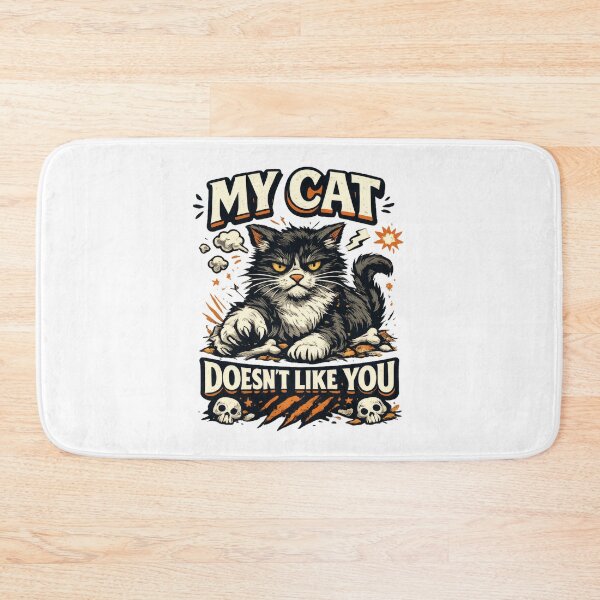 Item preview, My Cat Doesn't Like You Funny Angry Cat designed and sold by Mr Lee.
