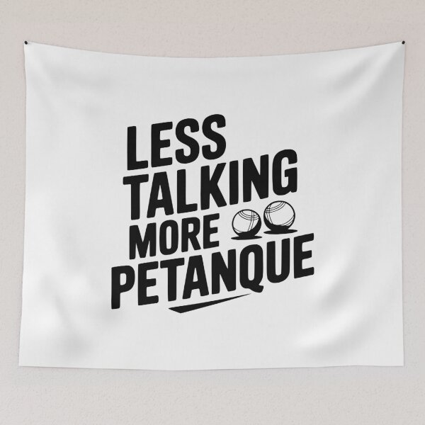 Item preview, Less Talking More Petanque designed and sold by Frank Ring.