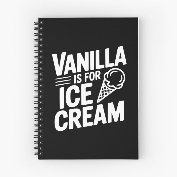 Item preview, Vanilla Is For Ice Cream designed and sold by Frank Ring.