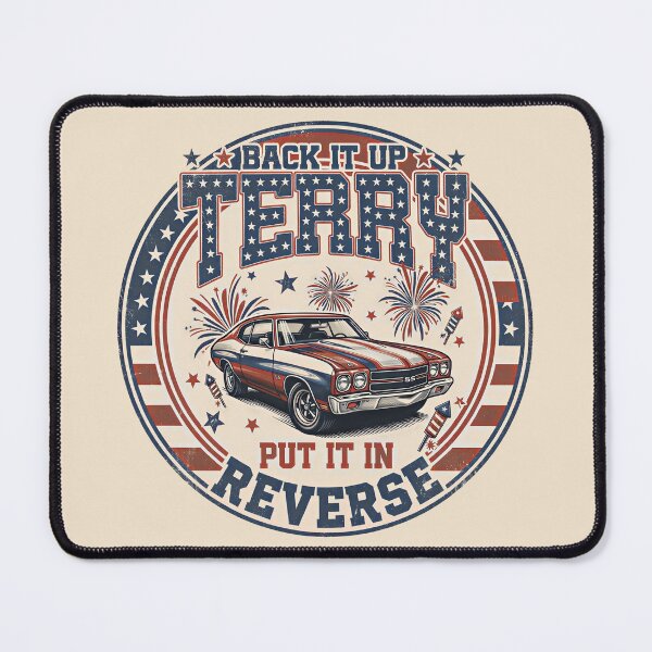 Item preview, Fun 4th of July Firework Back it Up Terry Put It in Reverse designed and sold by gear-posters.