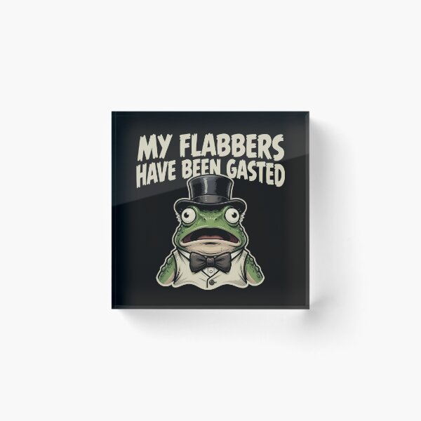 Item preview, My Flabbers Have Been Gasted Funny Frog designed and sold by TshirtsOnline-.