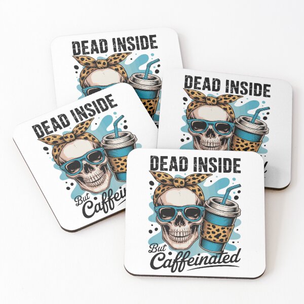 Item preview, DEAD INSIDE But Caffeinated designed and sold by jkrphoto.