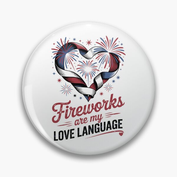 Item preview, Fireworks are my LOVE LANGUAGE designed and sold by jkrphoto.
