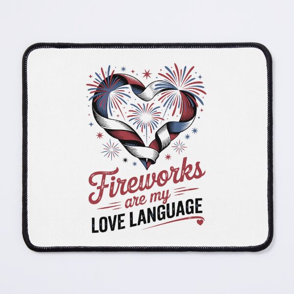 Item preview, Fireworks are my LOVE LANGUAGE designed and sold by jkrphoto.