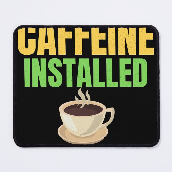 Item preview, System Status Caffeine Installed Funny Coffee Lover T-Shirt designed and sold by Uvclick.