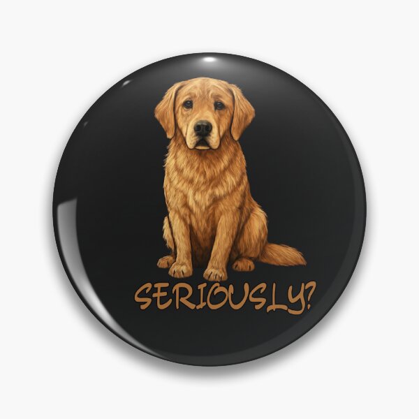 Item preview, Seriously? Golden Retriever Dog Shirt | Funny Cute Dog Lover Graphic designed and sold by AdicretorDesign.