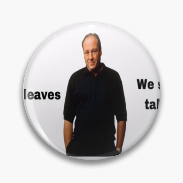 Item preview, “I Meet a Girl… She Realizes I’m Tony Soprano” Graphic Tee designed and sold by UsIsWhatYouNeed.